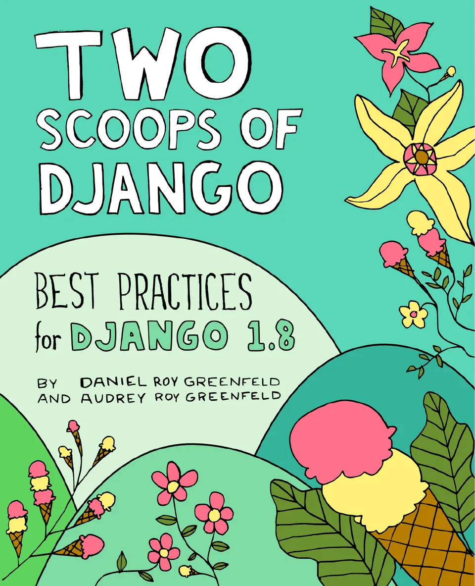 Cover for Two Scoops of Django: Best Practices for Django 1.8